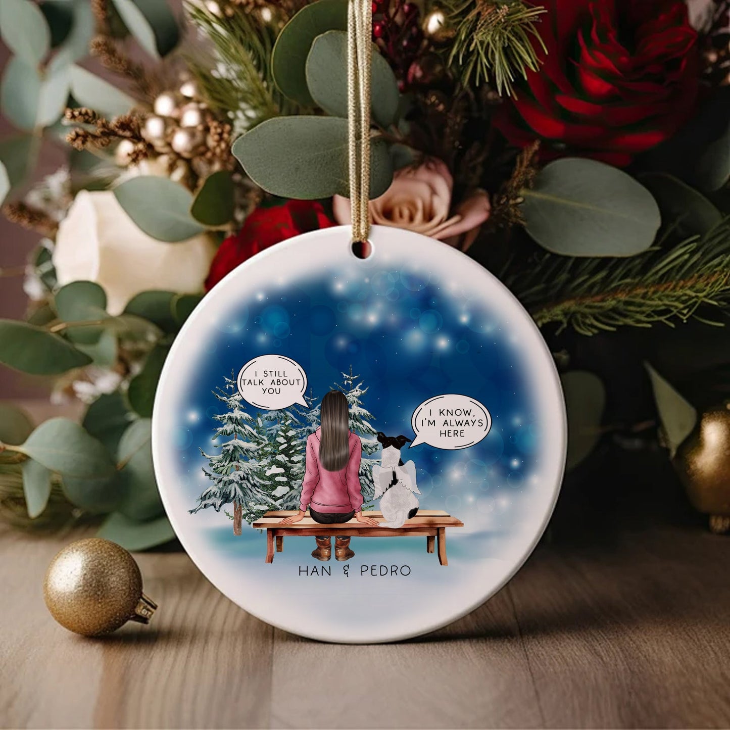 Custom Pet Loss Memorial Christmas Bauble, I Still Talk About You Pet Loss Bauble
