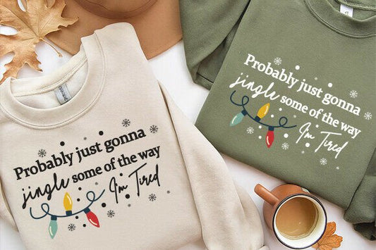 Funny Mum Style Christmas Jumper, Tired Teacher Jingle Some of The Way